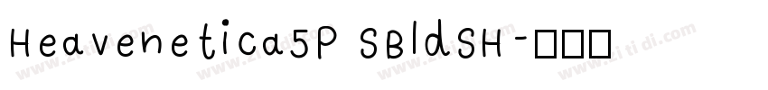 Heavenetica5P SBldSH字体转换